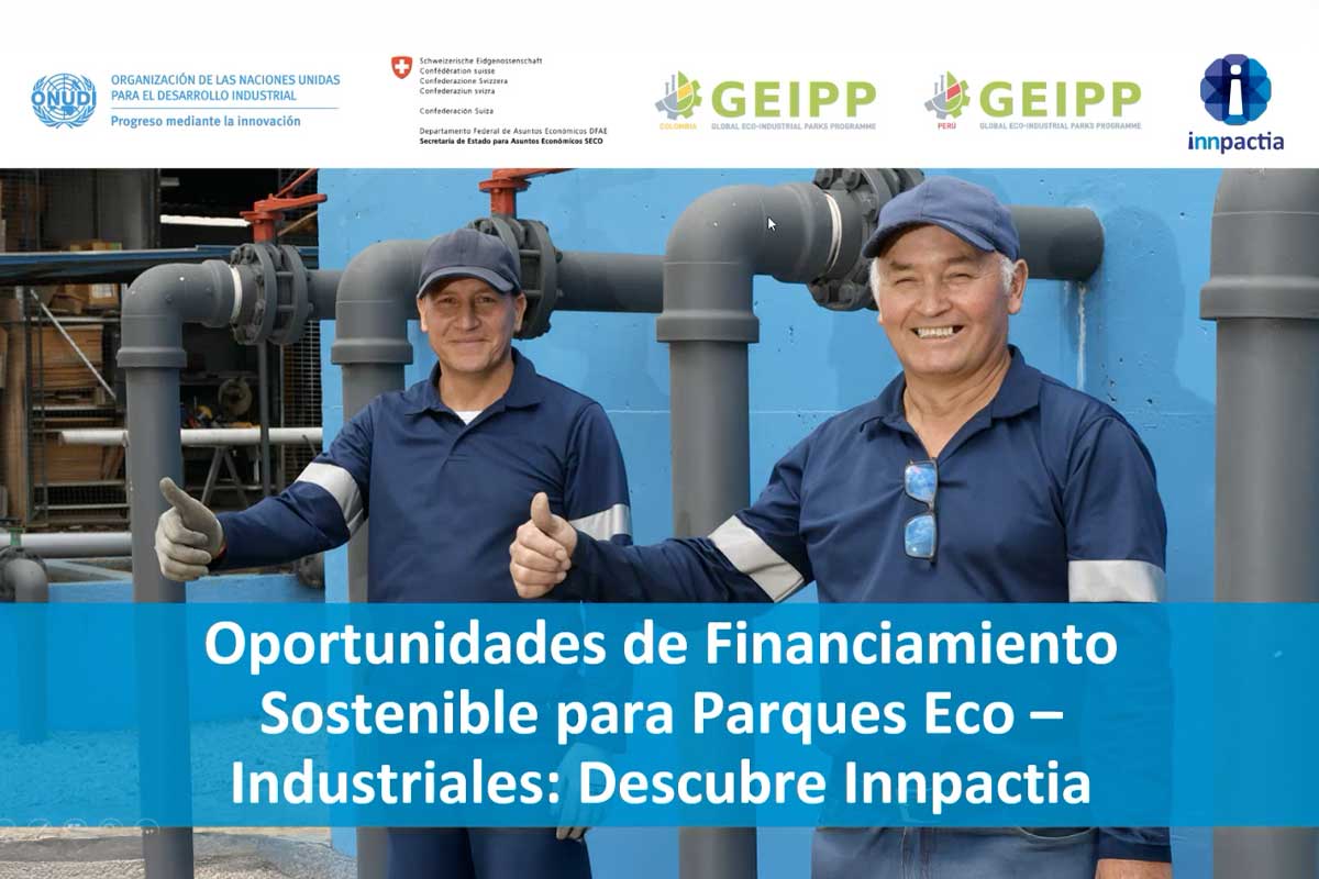 Webinar de financiamiento sostenible para Parques Eco-Industriales en Colombia Webinar de financiamiento sostenible para Parques Eco-Industriales en Colombia